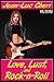 Love, Lust, and Rock-n-Roll