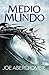 Medio mundo (El mar quebrado, #2)