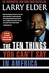 The Ten Things You Can't Say in America by Larry Elder