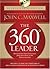 The 360 Degree Leader by John C. Maxwell