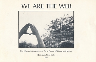 We Are the Web: The Women's Encampment for a Future of Peace and Justice (Paperback)