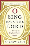 O Sing Unto the Lord by Andrew Gant