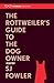 The Rottweiler's Guide to the Dog Owner
