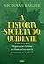 A História Secreta do Ocidente