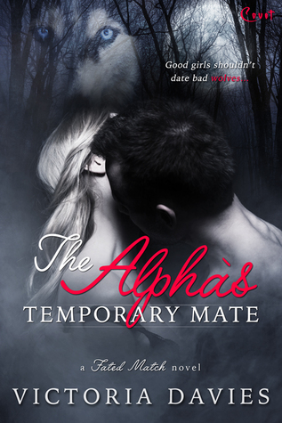 The Alpha's Temporary Mate (Fated Match, #3)