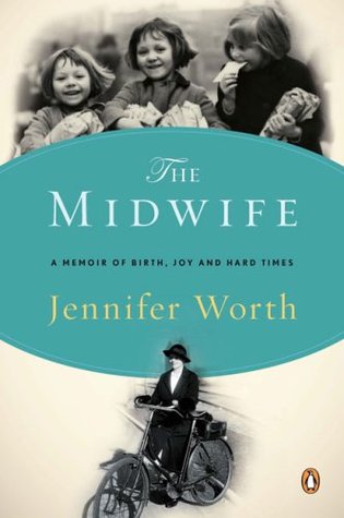 The Midwife: A Memoir of Birth, Joy, and Hard Times (Paperback)