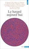Le hasard aujourd'hui