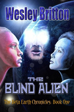 The Blind Alien (Beta-Earth Chronicles #1)