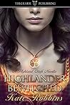 Highlander Bewitched (A Highland Chiefs Novella, #1)