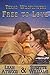 Free to Love (Texas Wildflo...