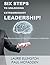 Six Steps to Unlocking Extraordinary Leadership: The Neuroscience of High Performance Leadership