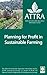Planning for Profit in Sustainable Farming