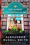 The Sunday Philosophy Club by Alexander McCall Smith