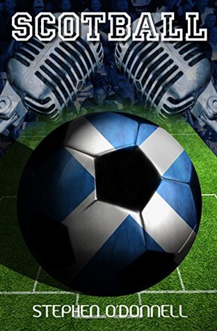 Scotball (Kindle Edition)