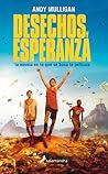 desechos y esperanza by Andy Mulligan