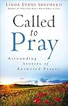 Called to Pray: A...