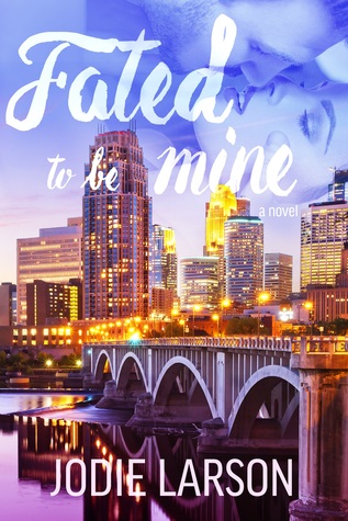 Fated to be Mine (Fated, #2)
