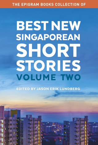 Best New Singaporean Short Stories: Volume Two (Paperback)