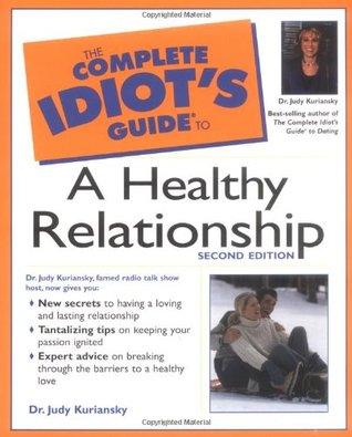 The Complete Idiot's Guide to a Healthy Relationship (Paperback)