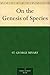 On the Genesis of Species