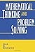 Mathematical Thinking and Problem Solving (Studies in Mathematical Thinking and Learning Series)