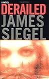 Derailed by James Siegel Derailed by James Siegel