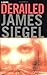 Derailed by James Siegel