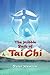 The Middle Path of Tai Chi by Peter Newton