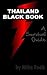 Thailand Black Book - A Survival Guide (Asia Survival Guides 1)