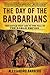 The Day of the Barbarians by Alessandro Barbero