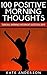 100 Positive Morning Thoughts by Kate Anderson