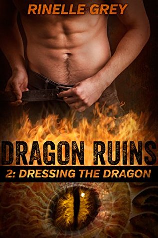 Dressing the Dragon (Dragon Ruins, #2)