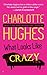 What Looks Like Crazy (Craz...