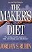 The Maker's Diet by Jordan S. Rubin The Maker's Diet by Jordan S. Rubin