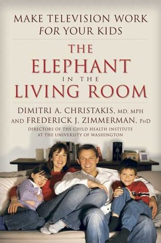 The Elephant in the Living Room: Make Television Work for Your Kids (Hardcover)