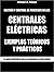 GESTIÓN Y CONTROL DE PROCESOS EN LAS CENTRALES ELÉCTRICAS: EJEMPLOS TEÓRICOS Y PRÁCTICOS (Spanish Edition)