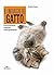 Il linguaggio del gatto. Conoscerlo, capirlo, interpretarlo