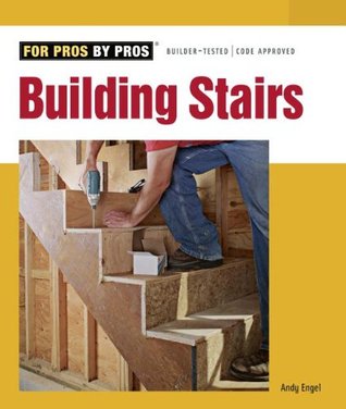 Building Stairs (For Pros by Pros)