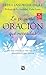 La pequeña oración que necesitas: La ruta más corta hacia una vida de alegría, abundancia y paz interior (Fuera de colección) (Spanish Edition)