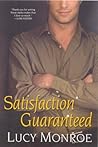 Satisfaction Guaranteed (Mercenary/Goddard Project, #6; Goddard Project, #1) Satisfaction Guaranteed (Mercenary/Goddard Project, #6; Goddard Project, #1)