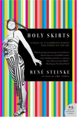 Holy Skirts: A Novel of a Flamboyant Woman Who Risked All for Art (Paperback)