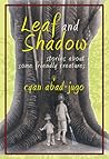 Leaf and Shadow: ...