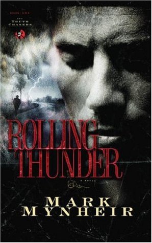 Rolling Thunder (The Truth Chasers Series #1)