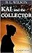 Kai and the Collector