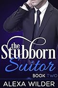 The Stubborn Suitor, Book 2
