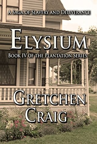 Elysium (The Plantation #4)
