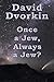 Once a Jew, Always a Jew?