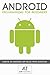 ANDROID: Learn Android Programming FAST! (2nd Edition) (android app development, mobile app development, app developer, windows 8 app development)