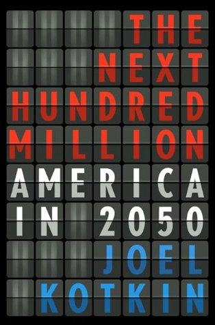 The Next Hundred Million: America in 2050 (Hardcover)