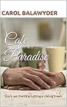 CAFÉ PARADISE by Carol Balawyder
